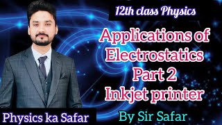 Inkjet printer | Applications of electrostatics | class 12 physics | physics ka safar screenshot 2