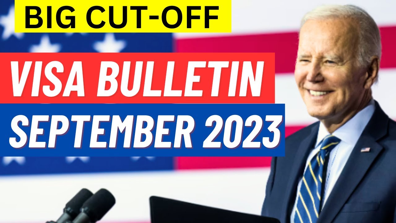 BIG CHANGES -  September 2023 Visa Bulletin -  US Immigration