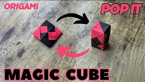 ORIGAMI MAGIC CUBE POP IT EASY CRAFT TUTORIAL | DIY FIDGET PAPER TOY FOLDING TRANSFORMATION CUBE