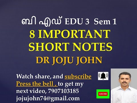 EDU 3 VERY IMPORTANT SHORT NOTES (3) B.Ed. UNIVERSITY OF KERALA  DR JOJU JOHN