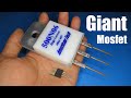 How to make a Giant Mosfet  |  Best DIY project for 2020