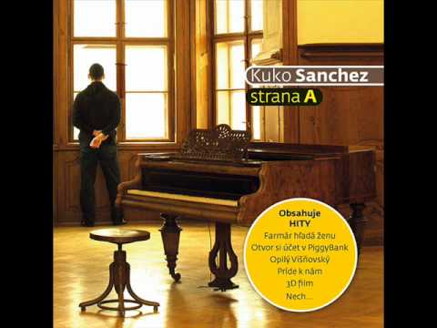 KUKO SANCHEZ - Prde k nm (FULL VERZIA) + text - (S...