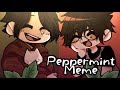 Peppermint Meme || GACHACLUB ||