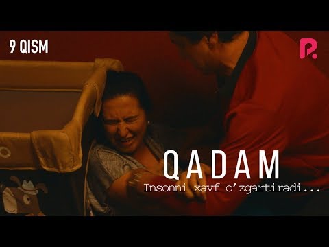 Qadam (o'zbek serial) | Кадам (узбек сериал) 9-qism