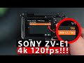 SONY ZV-E1 4k 120fps IS HERE!!!