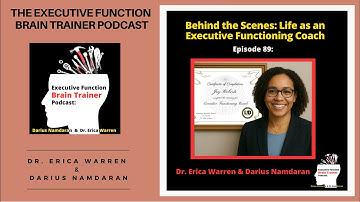 #89: What is it like to be an Executive Functioning Coach? | Executive Function Brain Trainer...