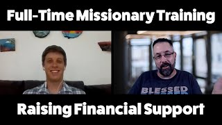 Raising Financial Support - Full Time Missionary Training