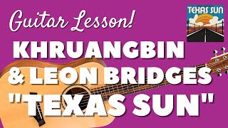 Khruangbin & Leon Bridges - "Texas Sun" - Guitar Lesson