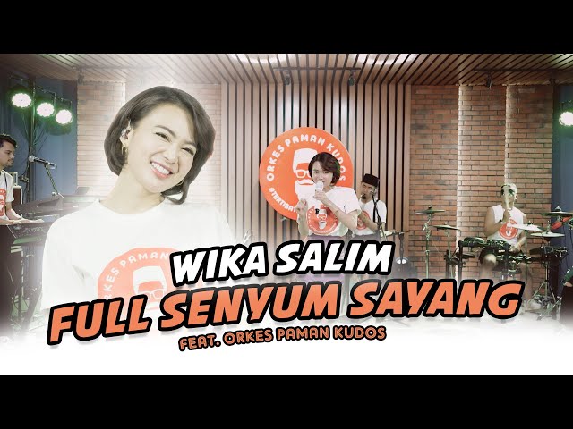 Wika Salim - Full Senyum Sayang (feat. Orkes Paman Kudos) class=