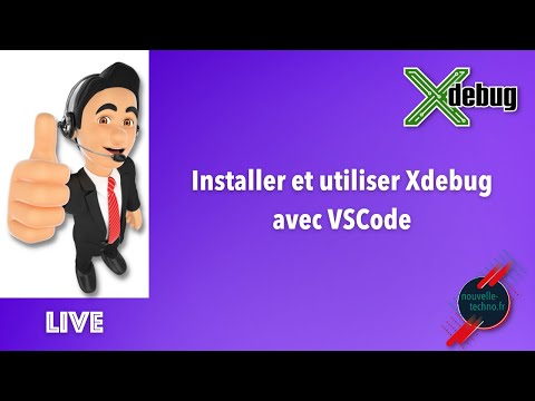 Live Coding : Installation, configuration et utilisation de Xdebug dans Visual Studio Code