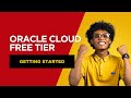 Getting Started with Oracle Cloud Free Tier