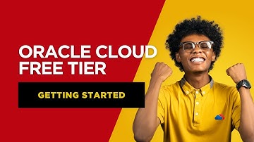 Getting Started with Oracle Cloud Free Tier