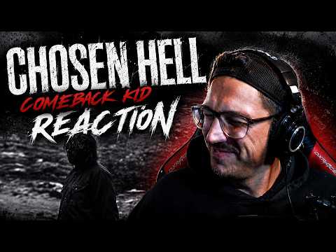WE'RE SO BACK! | COMEBACK KID - CHOSEN HELL REACTION