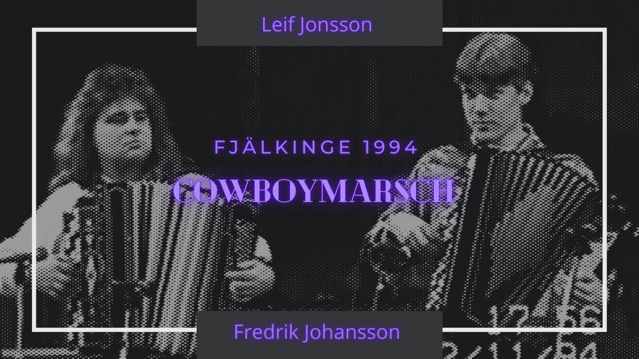 Dragspel - Cowboymarsch - Leffe Jonsson & Fredrik Johansson