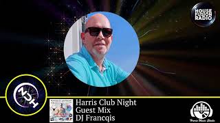 Harris Club Night 125 (Inclusive Guest Mix From DJ Fancqis)