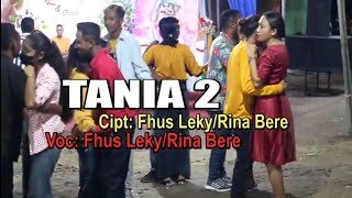 TANIA 2...Fhus Leky