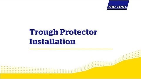 How to install a Tru-Test Trough Arm Protector