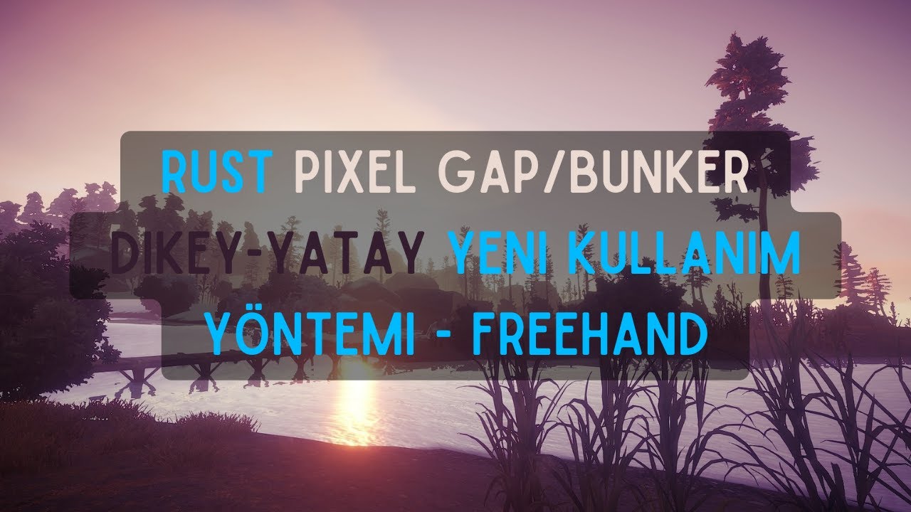 Rust Pixel Gap/Bunker Yeni Yöntem 2024 - YouTube