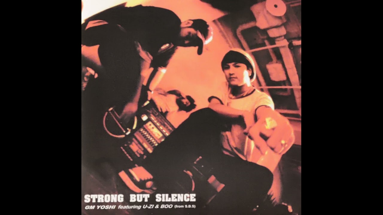 GM YOSHI, U-ZI, BOO ／ Strong But Silence - YouTube