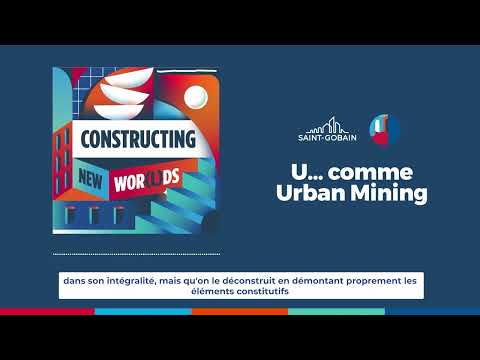 Episode 17 - U... Comme Urban Mining