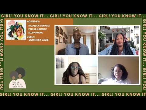 Girl! You know it...Episode 11: Mixed Families with Courtney Davis