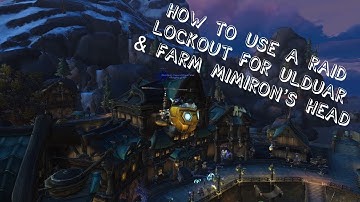 World of Warcraft - How To Get/Use A Raid Lockout Solo (Ulduar - Mimrons Head)