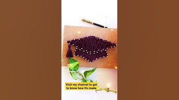 DIY Sting Art Graduation Cap 🎓🎉️👩‍🎓 #shorts #stringart #diy #craft #satisfying #gift