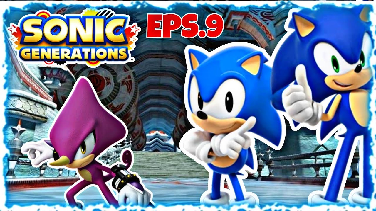 SONIC GÉNÉRATIONS / ÉPISODE 9 : Découverte de Seaside Hill (Acte 1 & 2)