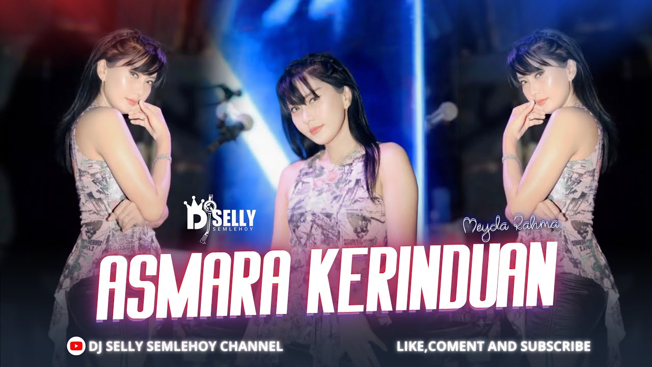 FUNKOT - ASMARA KERINDUAN NEW VERSION 2025 | COVER BY DJ SELLY SEMLEHOY