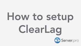 How to setup ClearLag - Minecraft Java