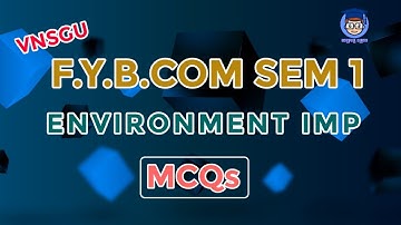 ENVIRONMENT IMP MCQs | F.Y.B.COM SEM 1 | USEFULL CLASS ||