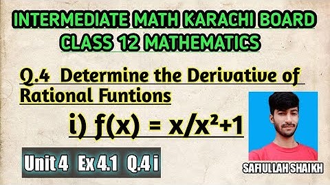 Ex 4.1 Q.4 i | Derivative of rational function | Class 12 Mathe | Intermediate Maths Sindh Board