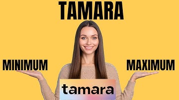 What are Tamara’s maximum / Tamaras minimum purchase limits | tamara limit check