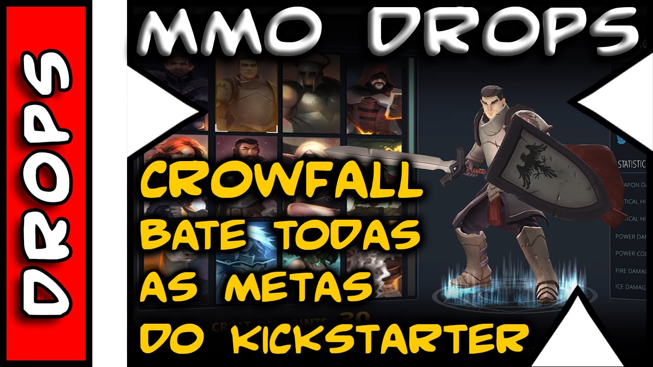 MMO Drops . Crowfall bate todas as metas do Kickstarter