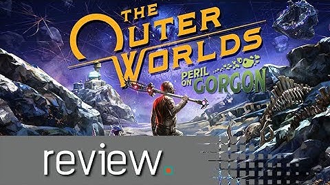 The Outer Worlds: Peril On Gorgon Review - Noisy Pixel