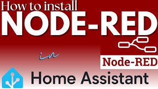 Unleash the Power of Node Red in Your HomeAssistant Setup