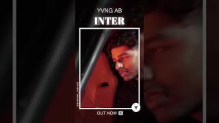 YVNG AB - “INTER” #outnow @KOSMODIDIT