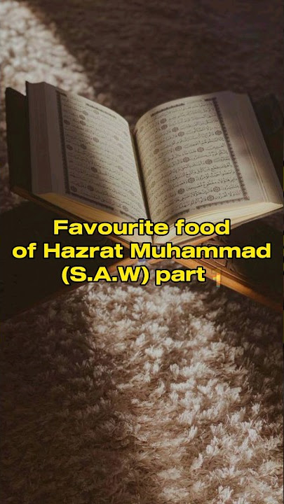 Favourite food of Hazrat Muhammad (S.A.W) part 1 #trending #viral #youtubeshorts #ytshorts