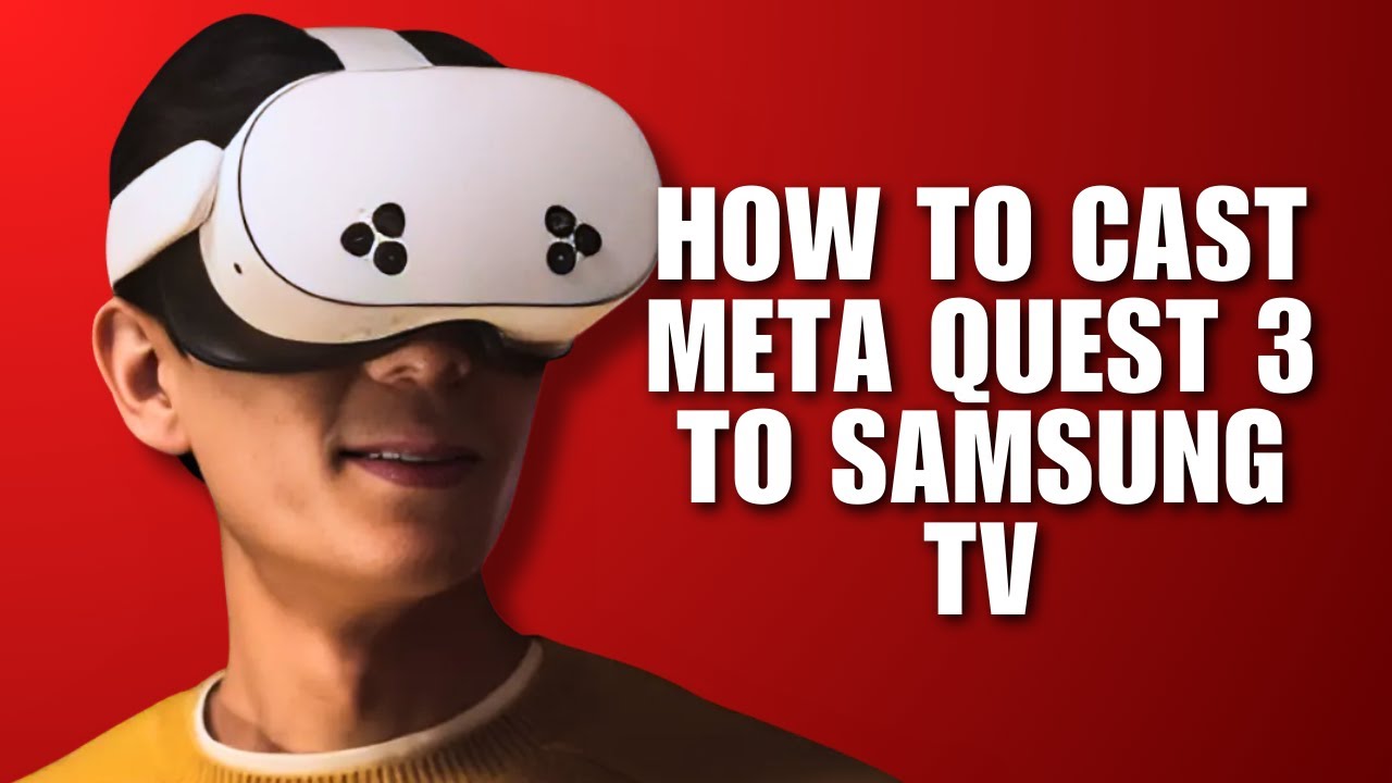 How To Cast Meta Quest 3 To Samsung TV (2025 Full Guide) - YouTube