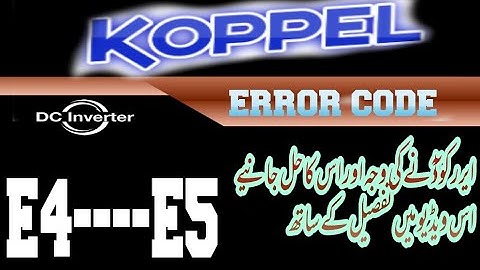 Kopple invelter ac error codes E4-E5 faults and solutions Urdu/Hindi