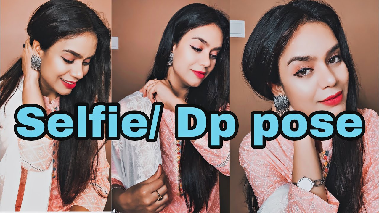 Dp or Profile Picture | Snapchat Hide Face/Cute & Sad Selfie Poses |  Snapchat Selfie Poses for girls - YouTube