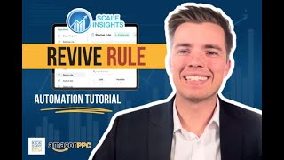 Scale Insights Revive Rule Automation Setup - How to Advanced Amazon PPC Guide