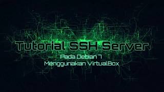 Tutotial SSH server menggunakan Debian 7...