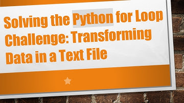 Solving the Python for Loop Challenge: Transforming Data in a Text File
