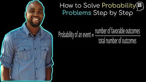 How to Solve Probability Problems Step by Step