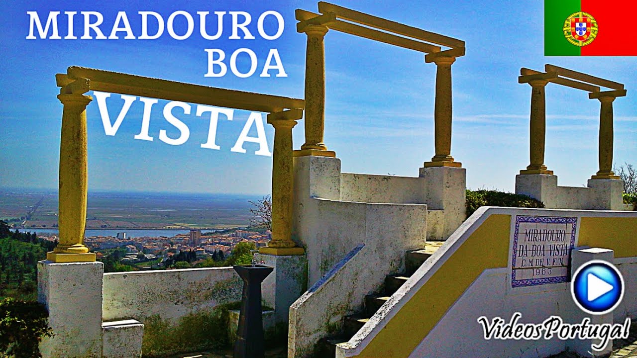 MIRADOURO da Boa Vista Cidade Vila Franca de Xira Videos de Portugal
