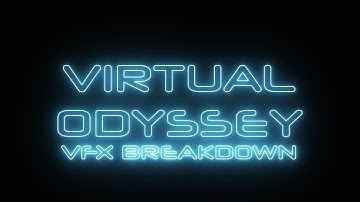 Virtual Odyssey | VFX Breakdown