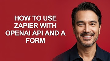 How to Use Zapier With Openai Api and a Form - KevinHowTo