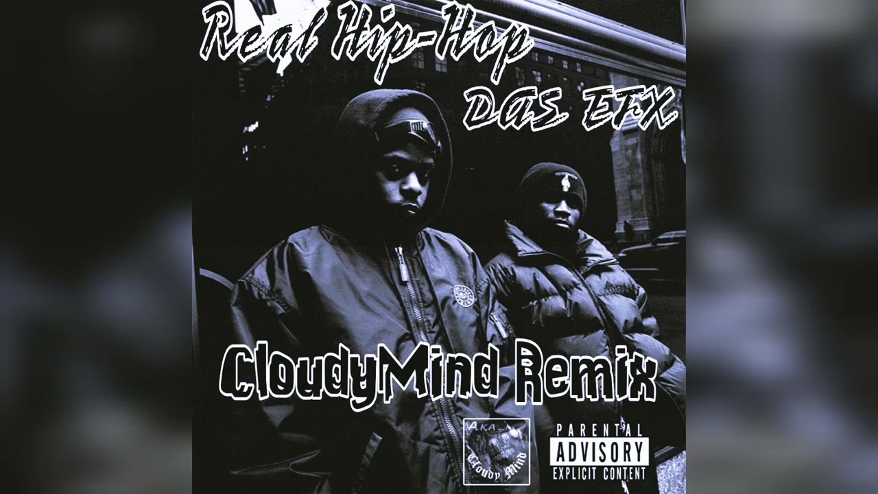Das EFX - Real Hip-Hop (CloudyMind Remix)