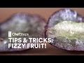 Trucs et astuces chefsteps fruits ptillants